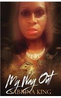 My way out: novel