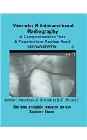 Vascular & Interventional Radiography A Comprehensive Text & Examination Review 2nd Edition