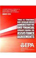Tribal, U.S. Territories and Insular Areas Administrative and Financial Guidance Manual For Assistance Agreements