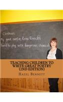 Teaching children to write great poetry (2nd Edition)