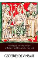 Geoffrey de Vinsauf's Itinerary of Richard I and Others to the Holy Land