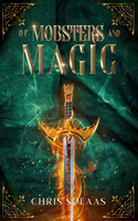 Of Mobsters and Magic