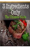 3 Ingredients Only