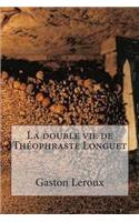 double vie de Theophraste Longuet