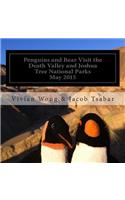 Penguins and Bear Visit the Death Valley and Joshua Tree National Parks