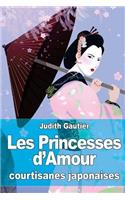 Les Princesses d'Amour: courtisanes japonaises