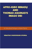 Afro-Igbo Mmadụ and Thomas Aquinas's Imago Dei