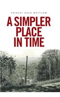 A Simpler Place in Time