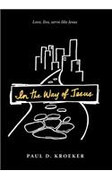 In the Way of Jesus