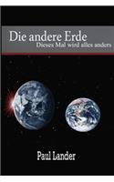 Die andere Erde: Dieses Mal wird alles anders(German)