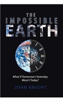 Impossible Earth