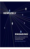 Remotely Engaging