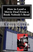 How to Land a Movie Deal from a Book Nobody's Read: The Making of Last Rites: The Return of Sebastian Vasilis