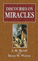 Discourses on Miracles