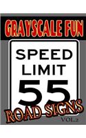 Grayscale Fun Road Signs Vol.2