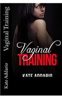 Vaginal Training