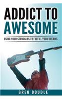 Addict to Awesome