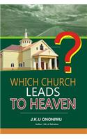 Which Church Leads to Heaven?