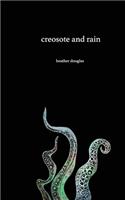 Creosote and Rain