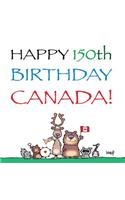 Happy 150th Birthday, Canada!