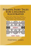 Persian Fairy Tales For Children Illustrated