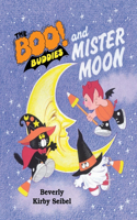 Boo! Buddies and Mister Moon