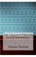 The Creative Process in the Individual