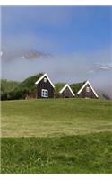 Charming Houses with Green Sod Roofs Summer in Iceland Journal: 150 Page Lined Notebook/Diary