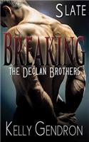 Slate (Breaking the Declan Brothers)