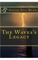 Waves's Legacy