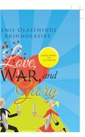 Love, War, and Glory