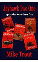 Jayhawk Two One: Episodes 1-5(1 Jahawk Two One)