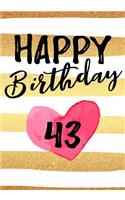Happy Birthday 43: Journal Notebook Keepsake For Best Wishes Messages & Doodles