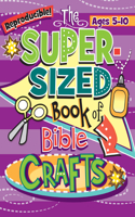 Super-Sized Book of Bible Crafts