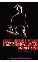 Sizzling Sex in 30 Days