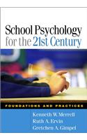 School Psychology for the 21st Century