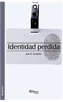 Identidad Perdida: (Spanish)