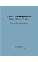 Wto Dispute Settlement Decisions: Bernan's Annotated Reporter