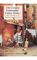 The Greatest Generation Comes Home