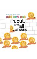 In, Out and All Around