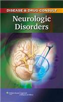 Disease and Drug Consult: Neurologic Disorders