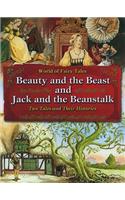 Beauty and the Beast and Jack and the Beanstalk: Two Tales and Their Histories