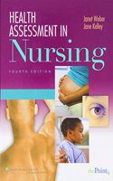 Health Assessment in Nursing + Weber and Kelley's Interactive Nursing Assessment