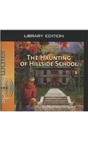 The Haunting of Hillside School (Library Edition), Volume 4