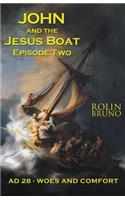 John and the Jesus Boat Episode Two