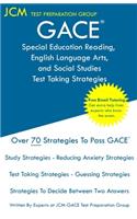 GACE Special Education Reading, English Language Arts, and Social Studies - Test Taking Strategies