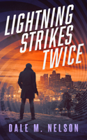 Lightning Strikes Twice: (3 Gage Files)