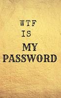 Wtf Is My Password