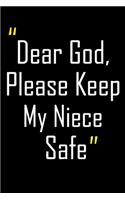 Dear God, Please Keep My Niece Safe
