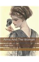 Arms And The Woman: Large Print